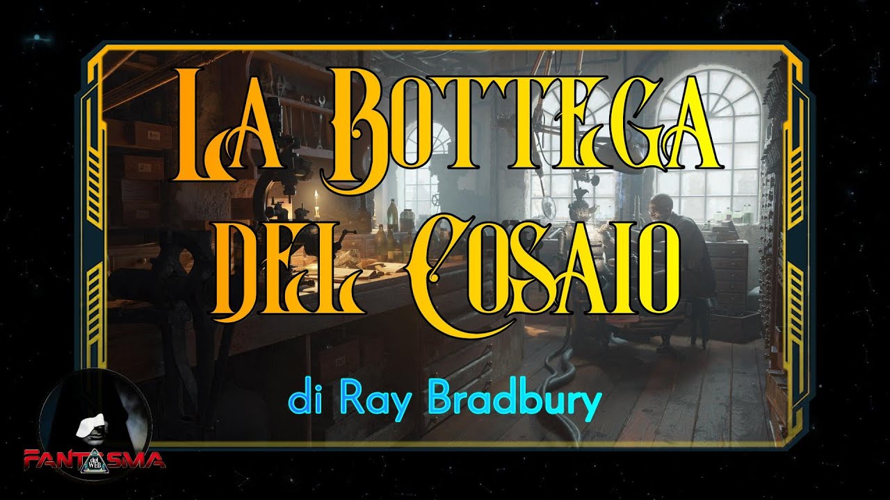 La Bottega del Cosaio | Ray Bradbury | Audiolibro completo