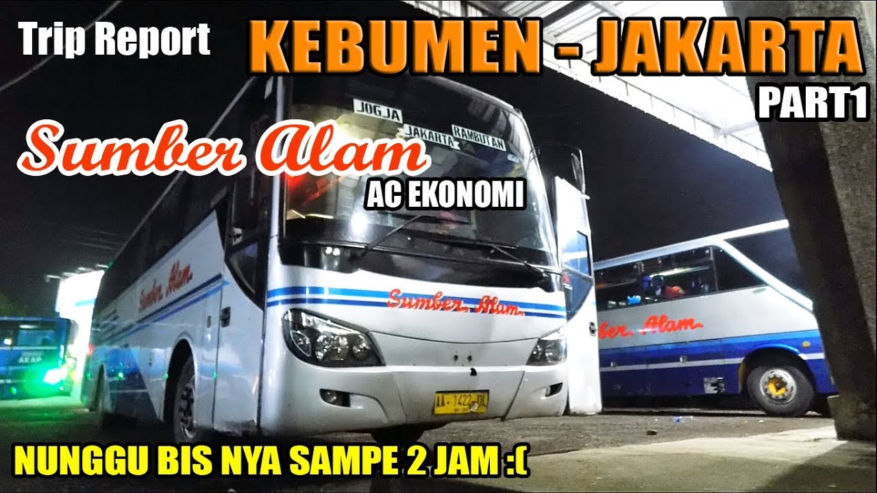 MENCOBA Naik Bus PO SUMBER ALAM AC Ekonomi (Kebumen - Jakarta) PART1