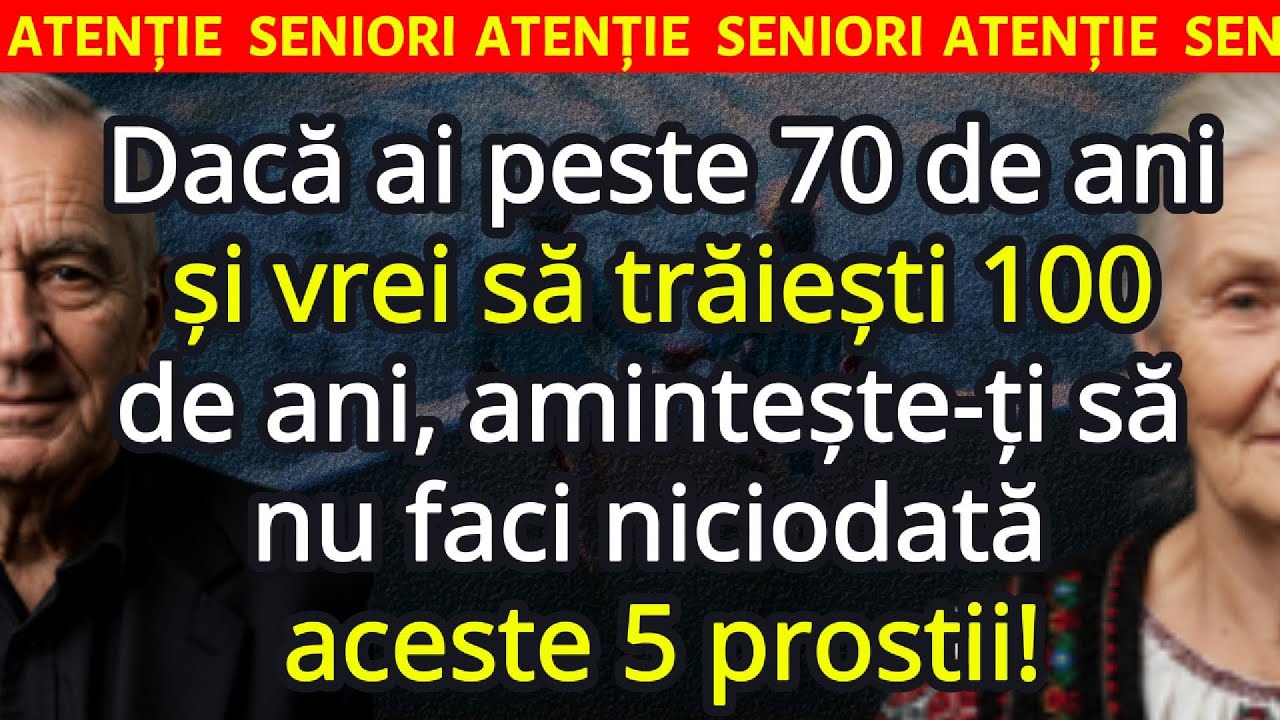 👴👵 Dacă vrei să trăiești până la 100, amintește-ți să nu faci niciodată aceste 5 lucruri stupide!