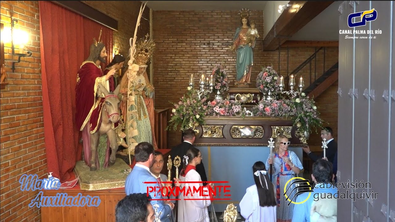 Procesión de María Auxiliadora en Palma del Río (24.05.2024), PRÓXIMAMENTE en CANAL PALMA DEL RÍO TV