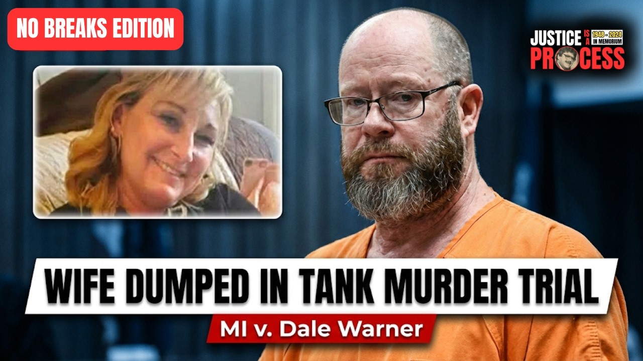 NO BREAKS EDITION: Wife Dumped in Tank Murder Trial— MI v. Dale Warner — Day Nine