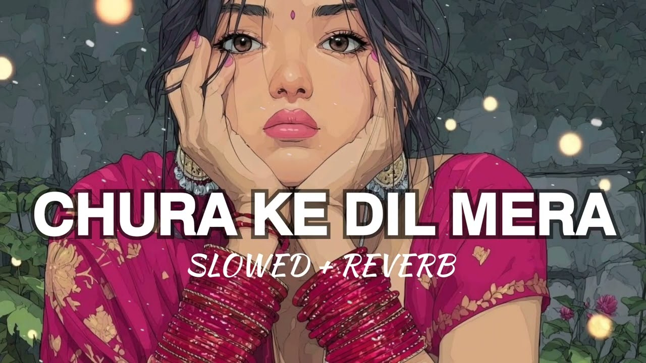 Chura Ke Dil Mera 💖 | Love Song 2026 #Romantic #HindiSong