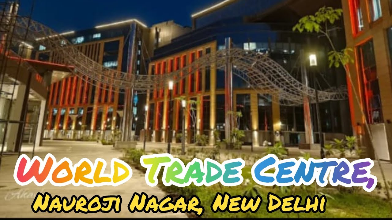 World Trade Centre, Nauroji Nagar, New Delhi l WTC l NBCC l MoHUA