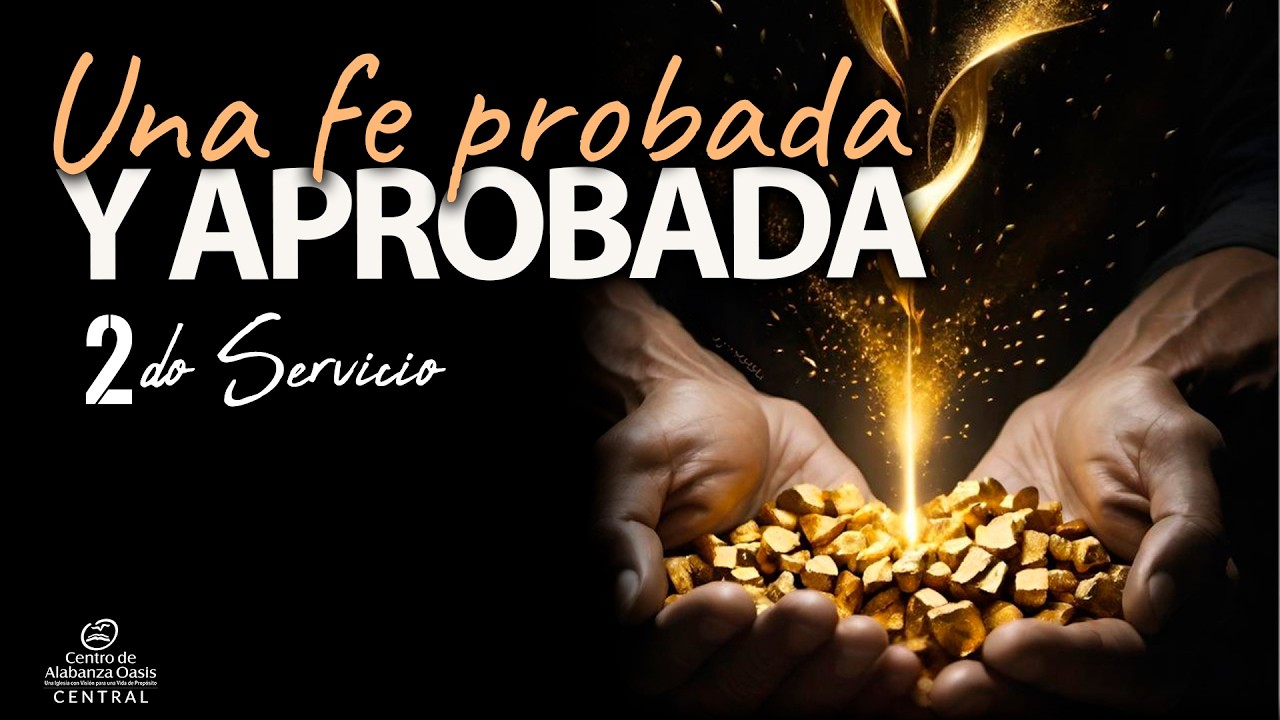 SERIE: FE FRUCTÍFERA - TEMA: UNA FE PROBADA Y APROBADA 2DO SERVICIO  - PASTOR: FERNEY PAÉZ - EN VIVO