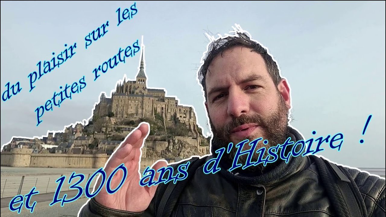 Le Mont saint-Michel en moto : en route vers le merveilleux monument normand / breton !