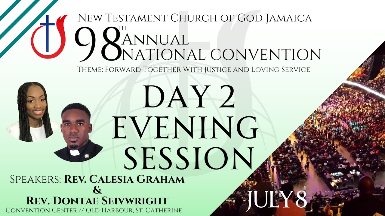 New Testament Church of God Jamaica National Convention 2023 Day 1 Evening Session