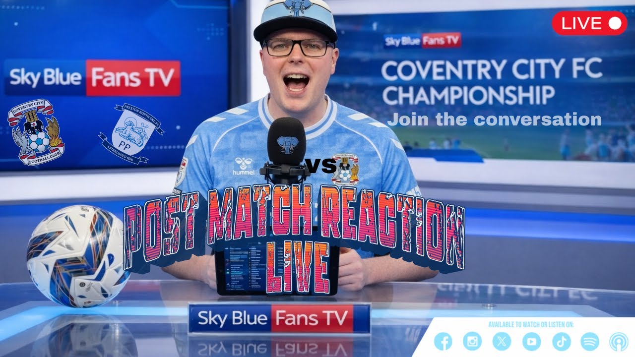 Подкаст Coventry City FC в прямом эфире | Реакция на матч Preston (дома)