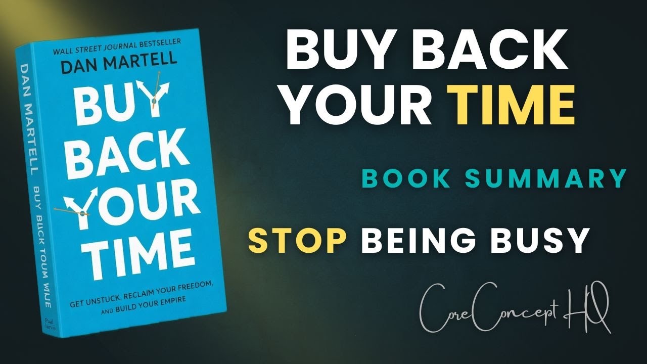 Work Less, Make More | Buy Back Your Time Audio Summary