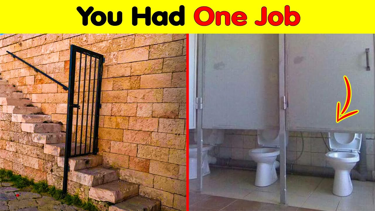 You Had One Job and Failed Miserably