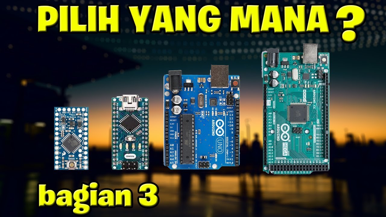 kelebihan dan kekurangan Arduino - Cara Memilih Arduino bagian 3/3