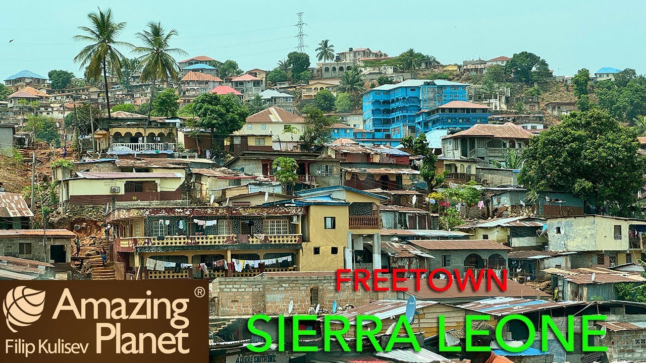 Freetown, Sierra Leone: Amazing Planet (4K) 2024
