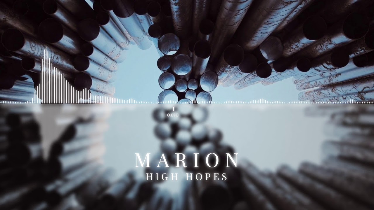 MARION - High Hopes | ChillStep