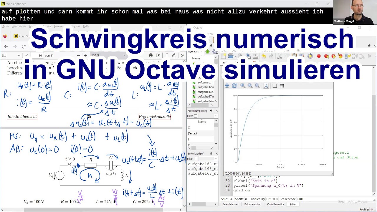 Numerische Simulation des Einschaltvorgangs eines Reihenschwingkreises (aus Aufg. 168) in GNU Octave