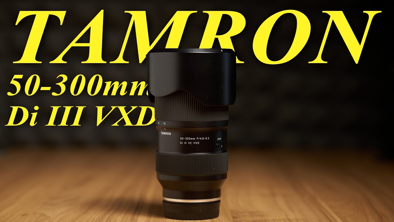 Tamron 50-300mm Di III VXD - Is This The Best Budget Telephoto Zoom?