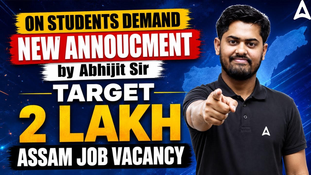 Upcoming 2 Lakh Assam Govt Job Vacancy 2026 | New Announcement For Students Demand By Abhijit Sir