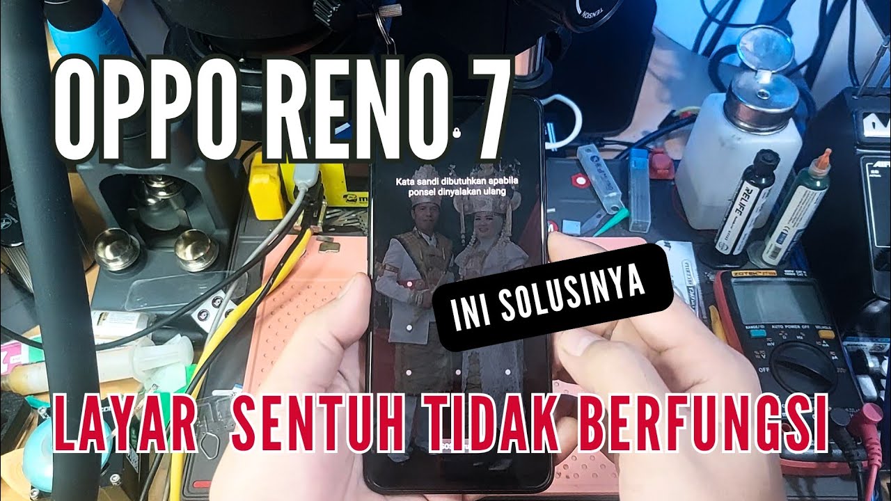 Cara Mengatasi Oppo Reno 7 Touchscreen Tidak Berfungsi