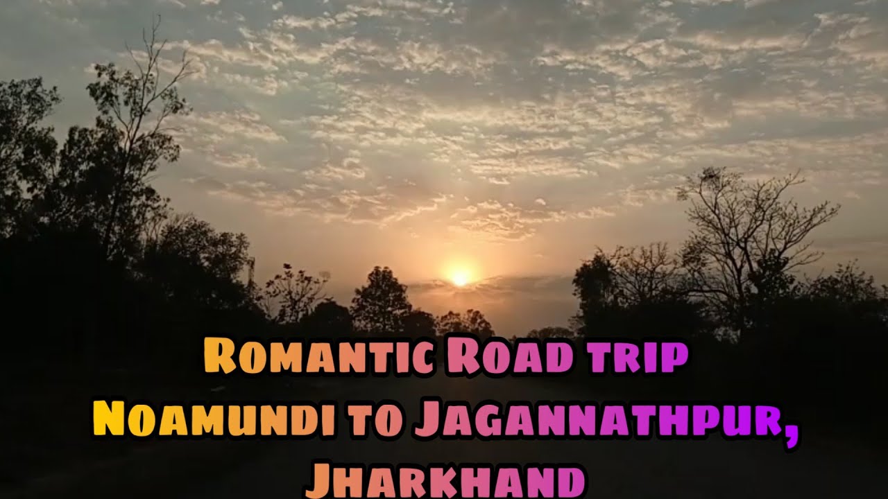 Beautiful Road Trip Noamundi To Jagannathpur, Jharkhand 2021