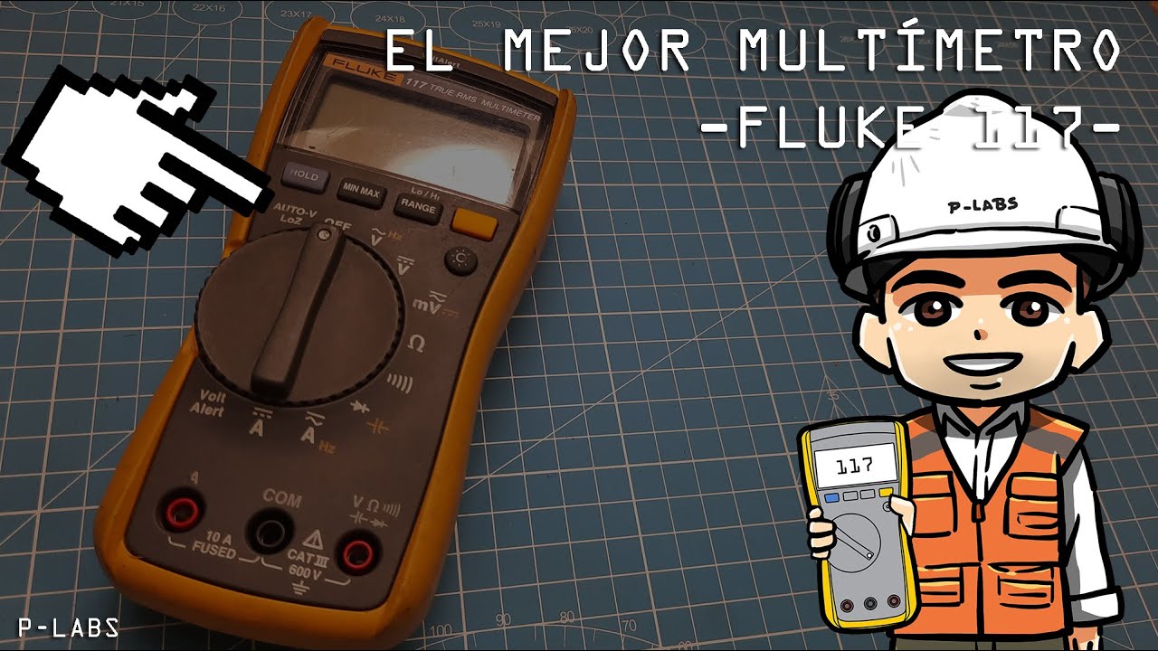 Fluke 117 El mejor multímetro para electricistas   #PLABS