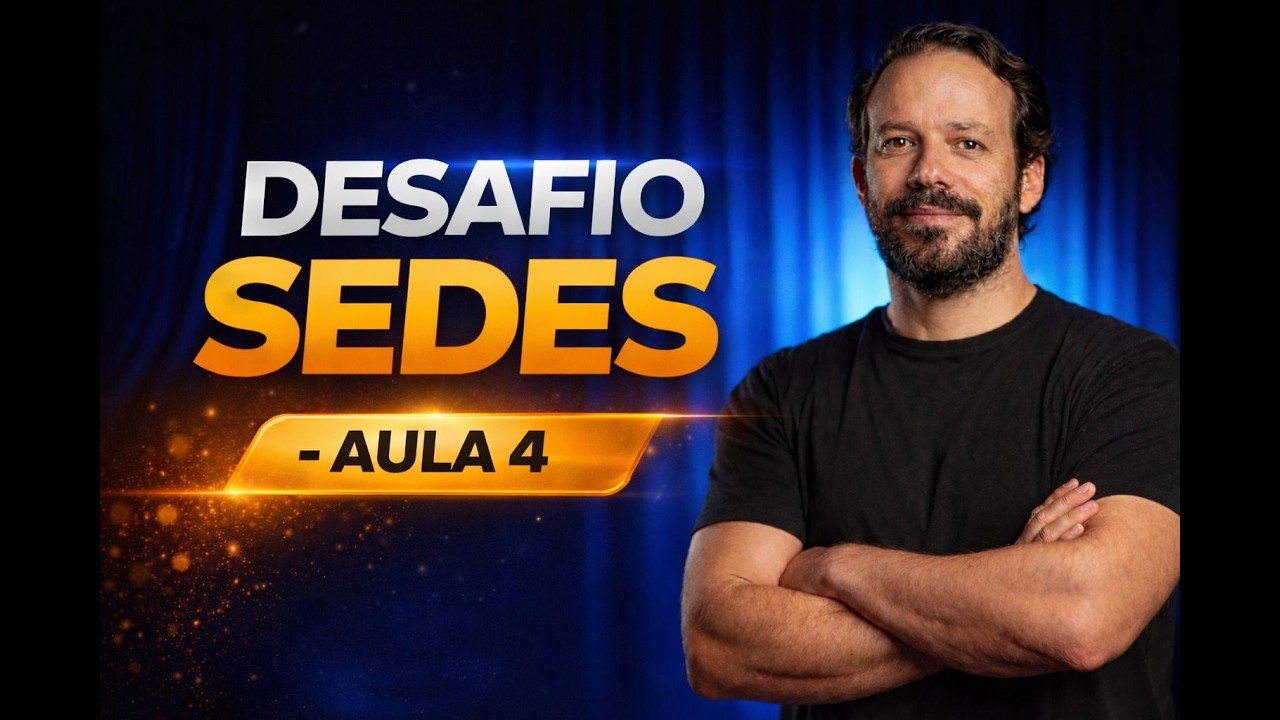 Desafio Sedes - Aula 4 - LODF (aula 17 do curso de lodf - Processo Legislativo)