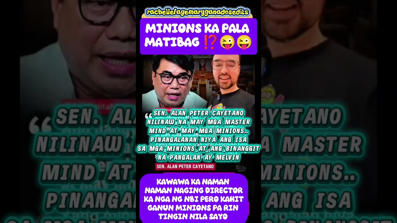 SEN.CAYETANO TINAWAG NA MINIONS SI MATIBAG‼️😜😜#shorts#viral#trending#fyp#updatenews