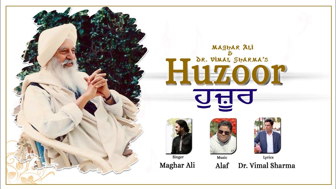 Huzoor | Maghar Ali | Dr. Vimal Sharma | Naqaash Chittewani