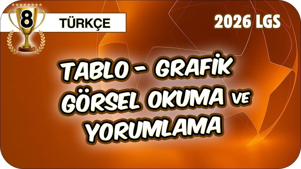 Tablo, Grafik ve G&ouml;rsel Yorumlama 📙 8TURK9 #2026LGS