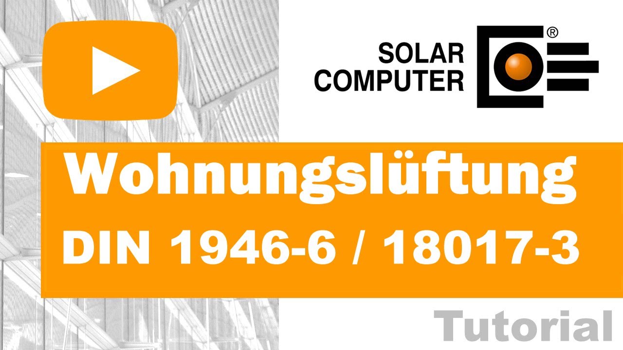 Wohnungslüftung DIN 1946-6 / 18017-3