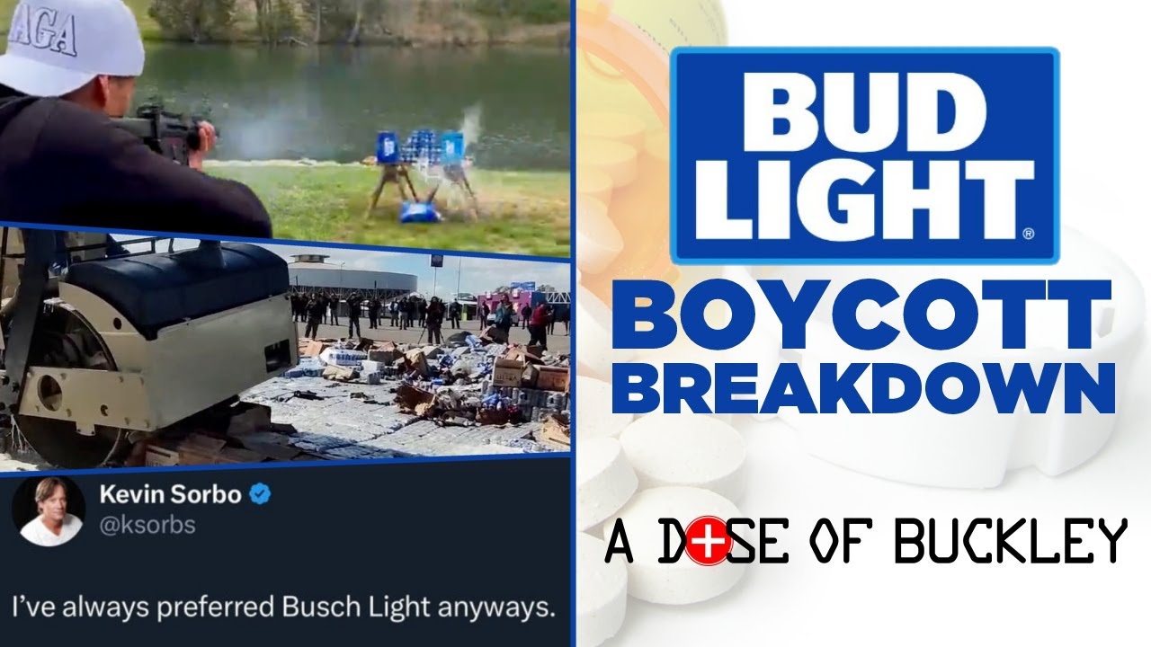 Bud Light Boycott Breakdown - A Dose of Buckley