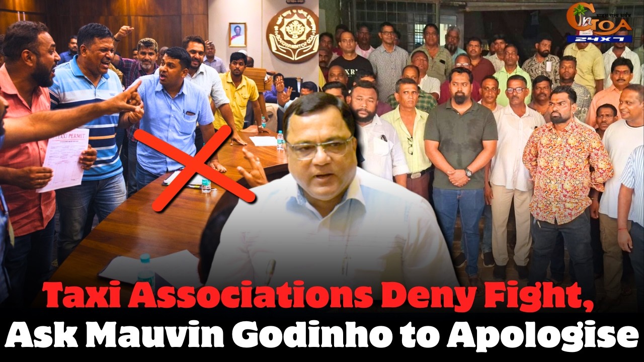 Taxi Associations Deny Fight, Ask Mauvin Godinho to Apologise