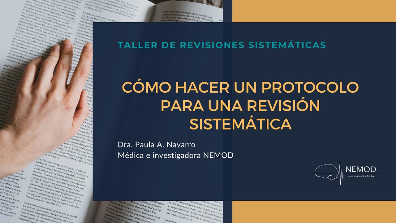 Taller de revisiones sistemáticas: Como hacer un protocolo para una revisión sistemática.