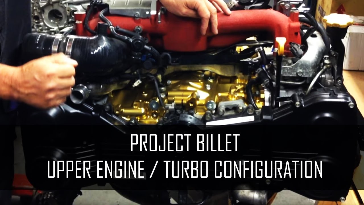 Project Billet - Upper Engine / Inlet Manifold / Turbo Configuration