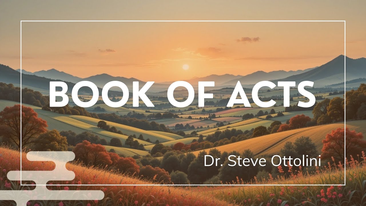 Acts 20 - Dr. O (11-23-25)
