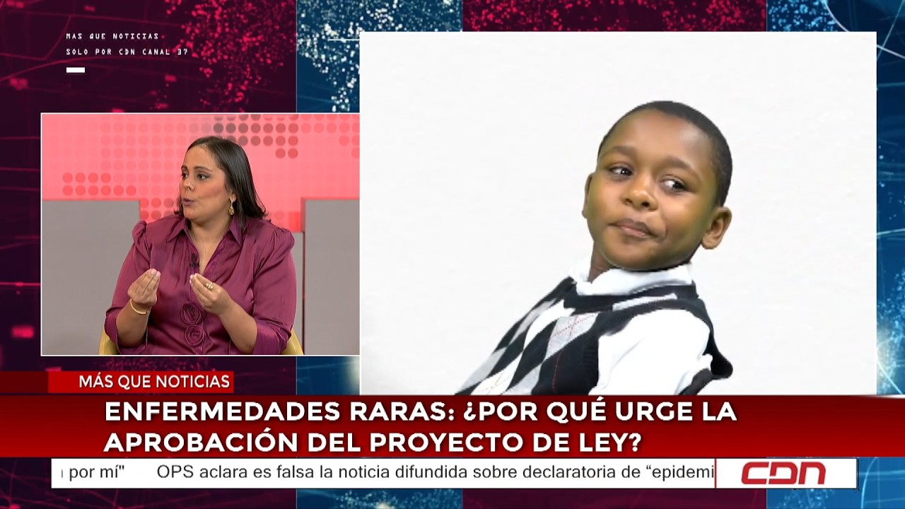 Más Que Noticias | Enfermedades raras: ¿Por qué urge la aprobación del proyecto de ley?