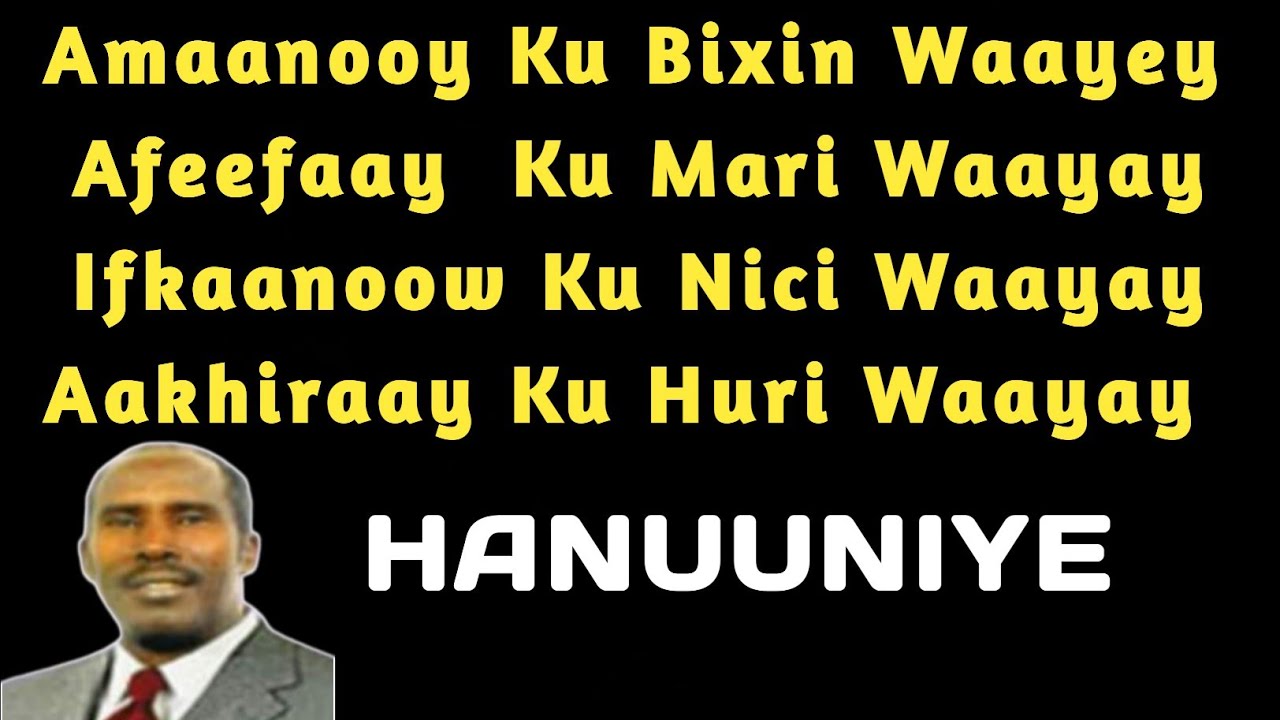 amaano | amaanooy ku bixi waayay | hanuuniye | amaanooy | cabdala yuusuf hanuuniye | Hanuuniye hees