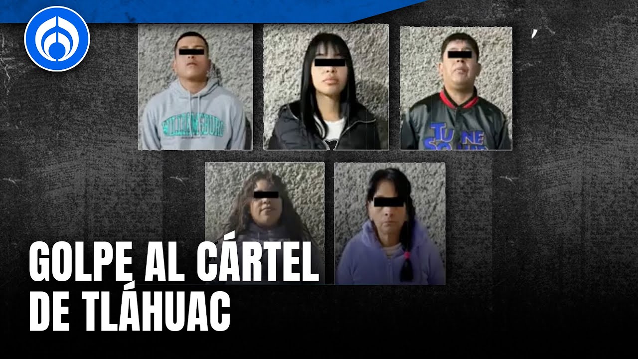 Caen cinco presuntos integrantes del Cártel de Tláhuac