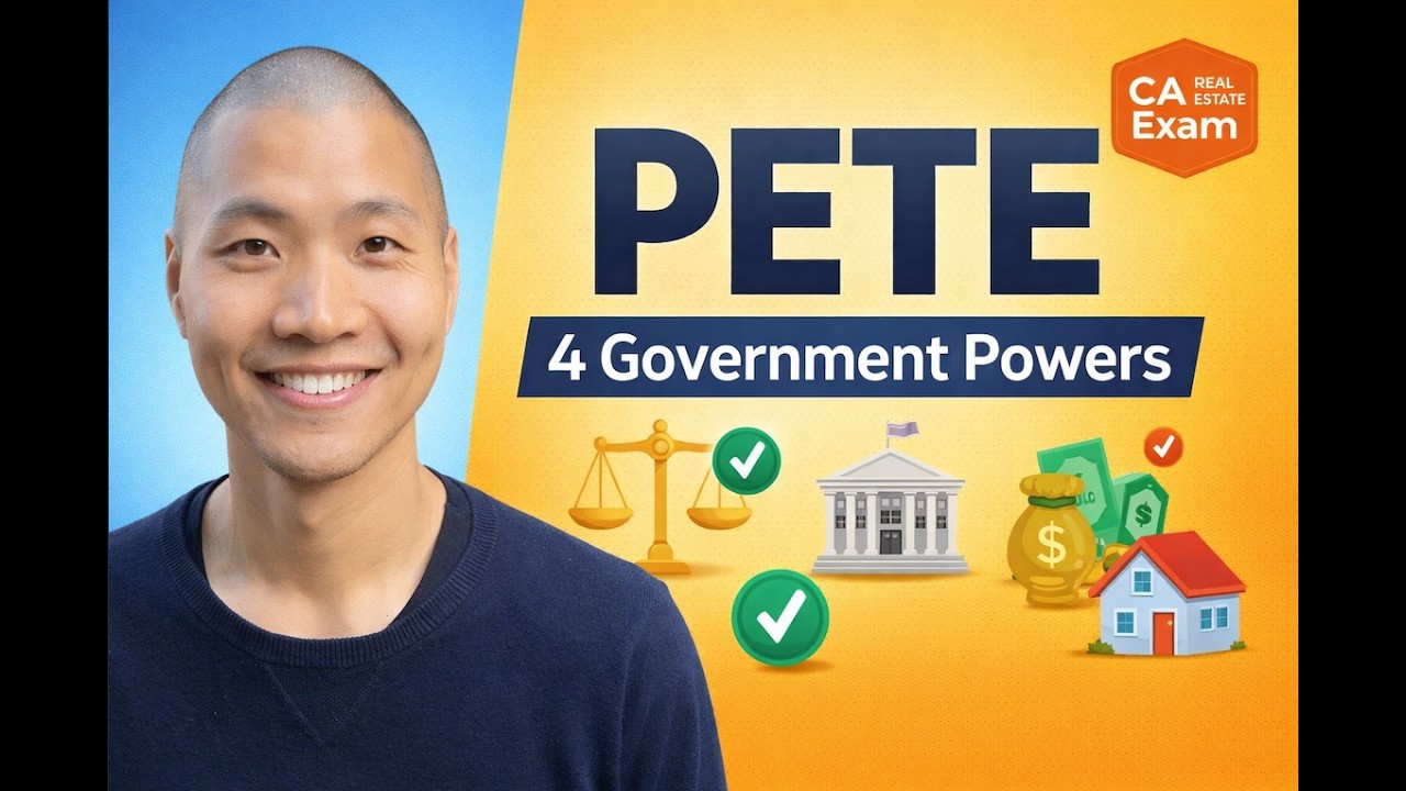PETE Explained: 4 Government Powers for California Real Estate Exam