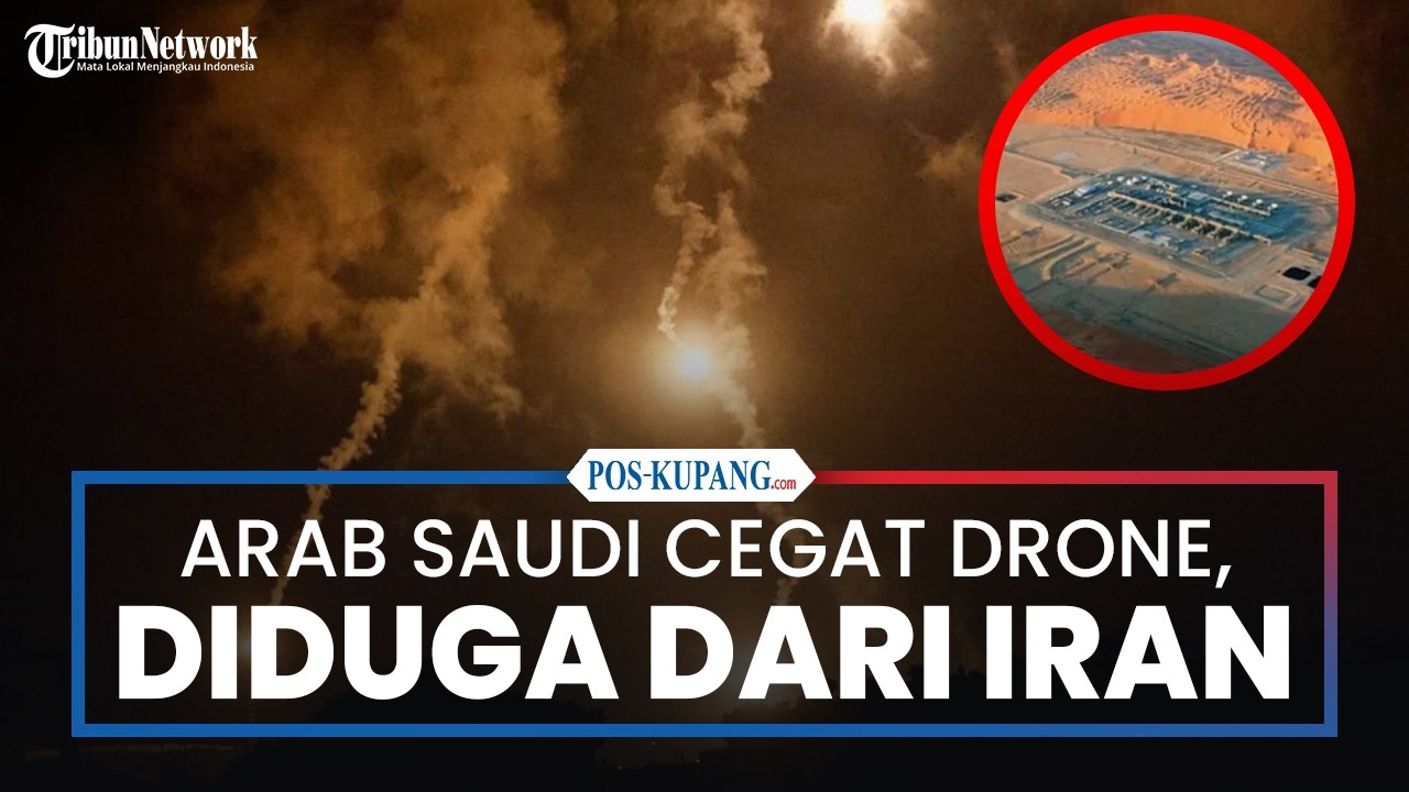 Iran Ancam Serang Situs Energi Timteng, Arab Saudi Cegat Puluhan Drone