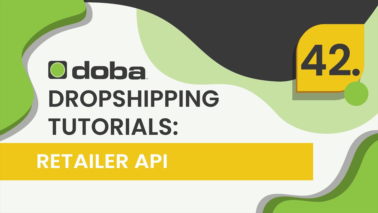 Doba Retailer Tutorials: Retailer API