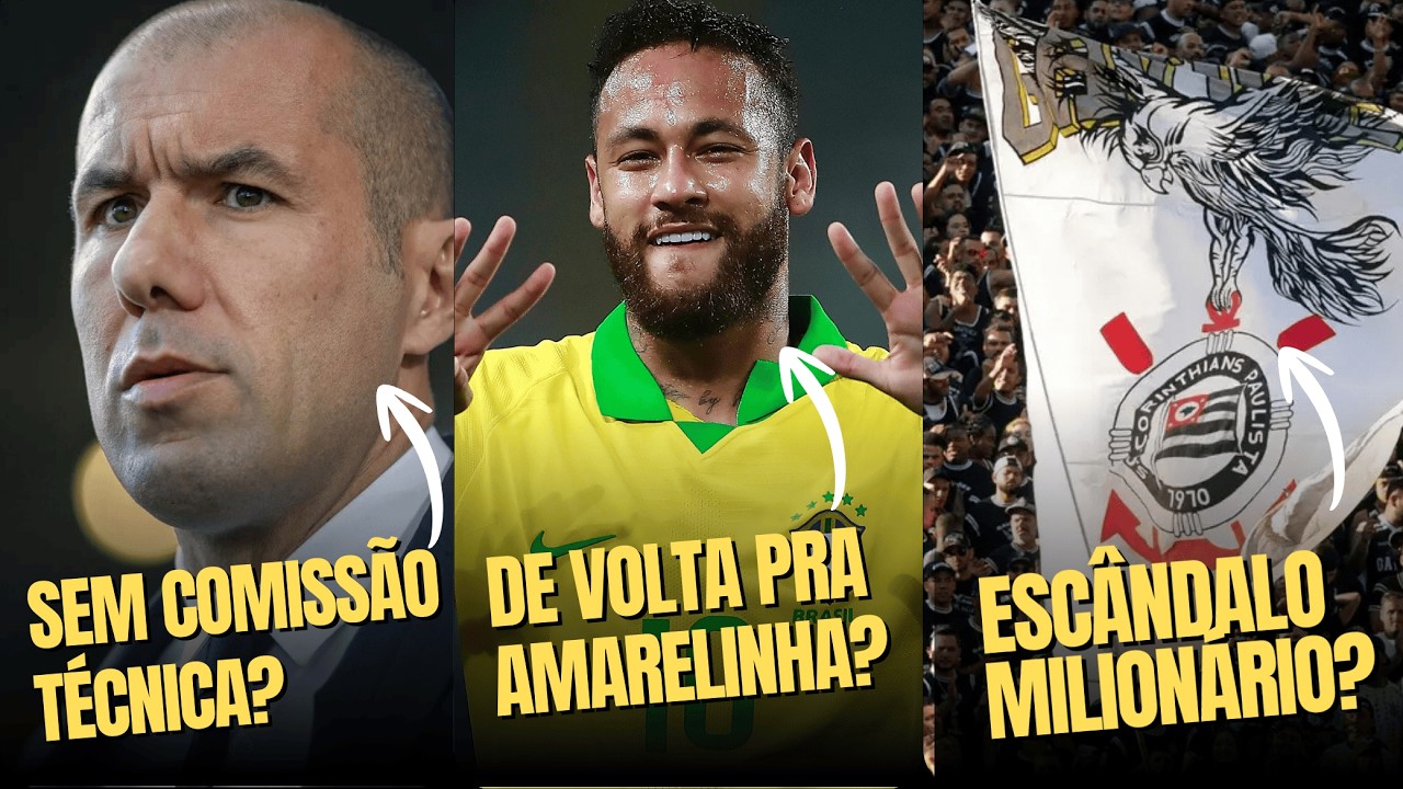 Neymar ganha VAGA na Seleção? Corinthians e Escandalo Milionário, Flamengo sem comissão Técnica? e+