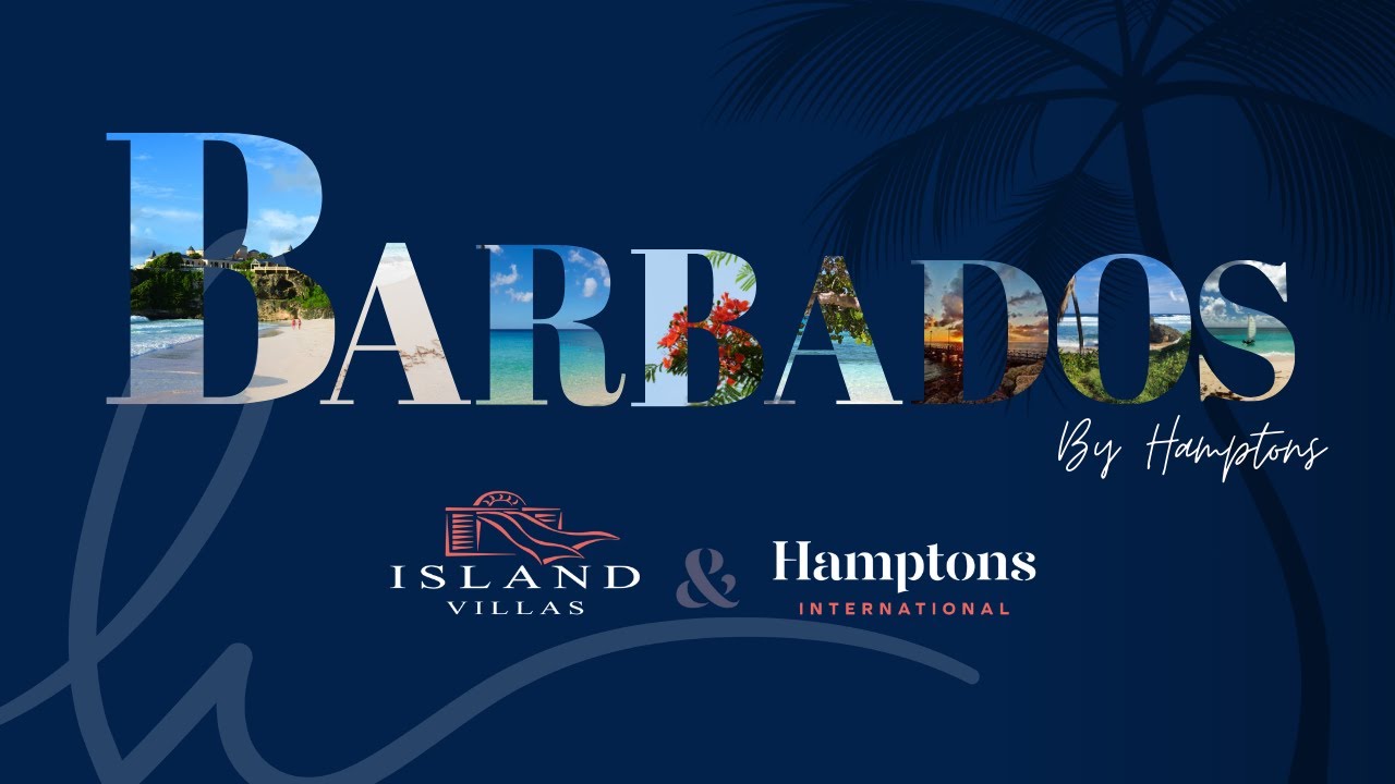 BARBADOS by Hamptons - Island Villas & Hamptons International