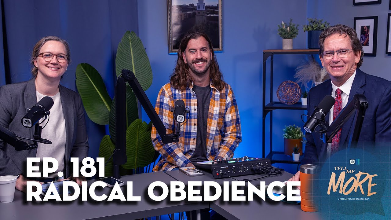 Tell Me More - Ep. 181 - Radical Obedience