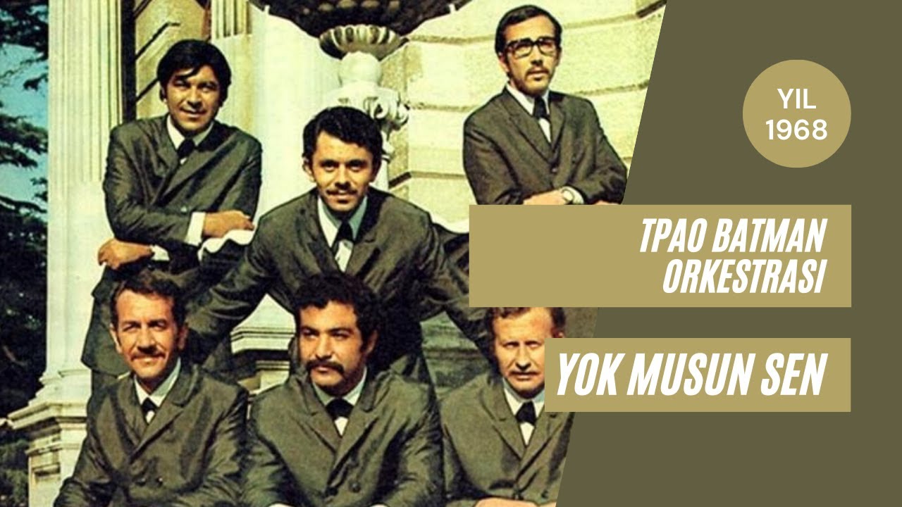 TPAO Batman Orkestrası | Yok musun Sen - 1968