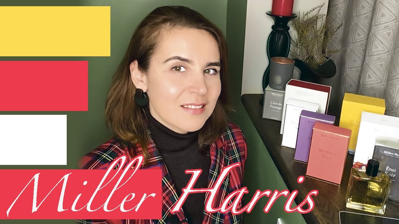 Мои самые красивые ароматы. Любимый парфюмерный бренд   Miller Harris