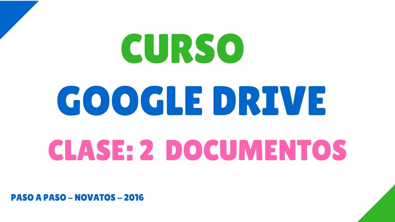 Clase 2: Google Drive | Documentos de Google Docs