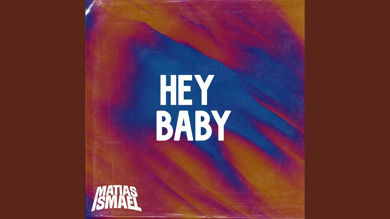 HEY BABY (Remake)