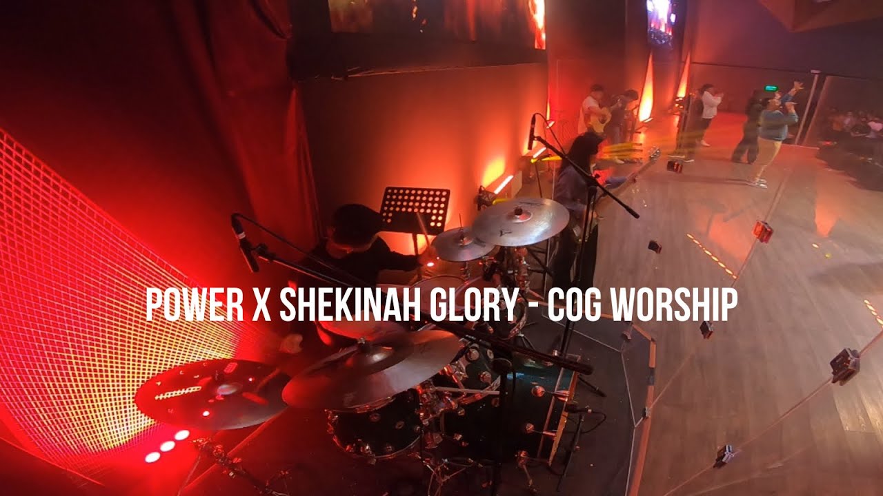 Power x Shekinah Glory - COG Worship // Drum Cam