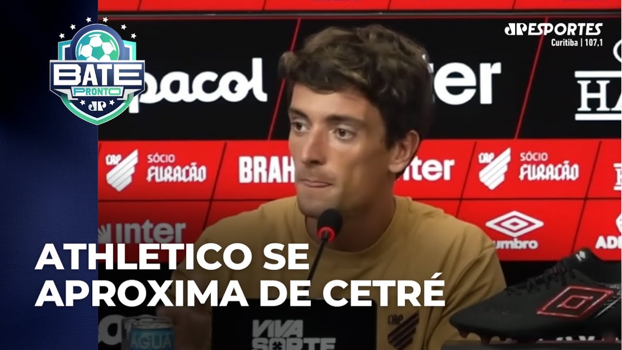 Athletico se aproxima de Cetré