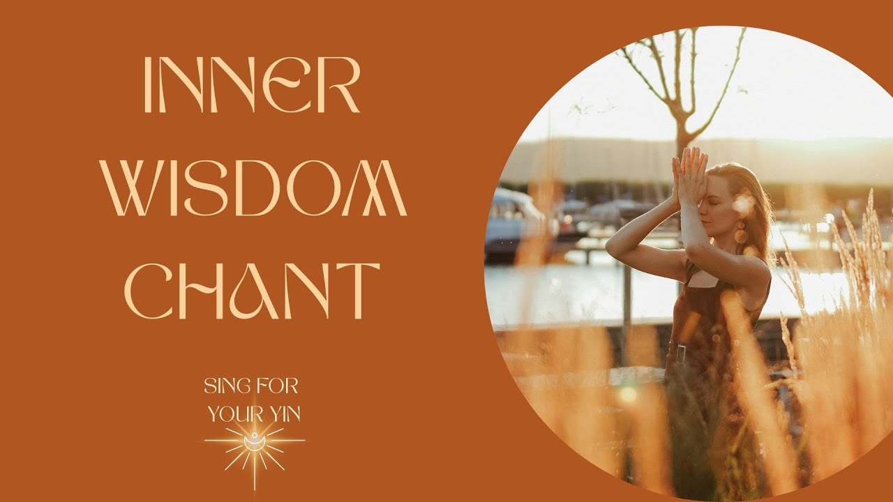 Inner Wisdom Chant - Live bei Sing for your Yin