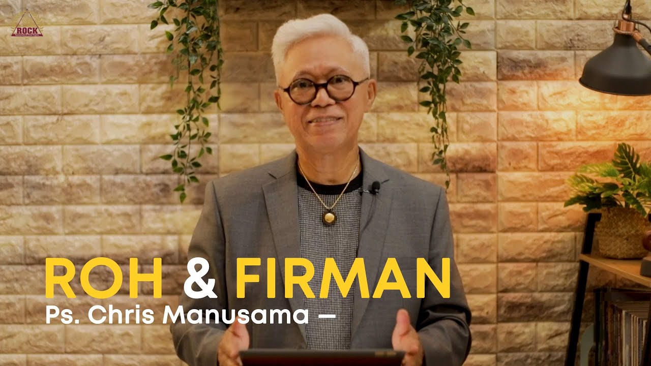 Roh dan Firman - Pdt. Chris Manusama