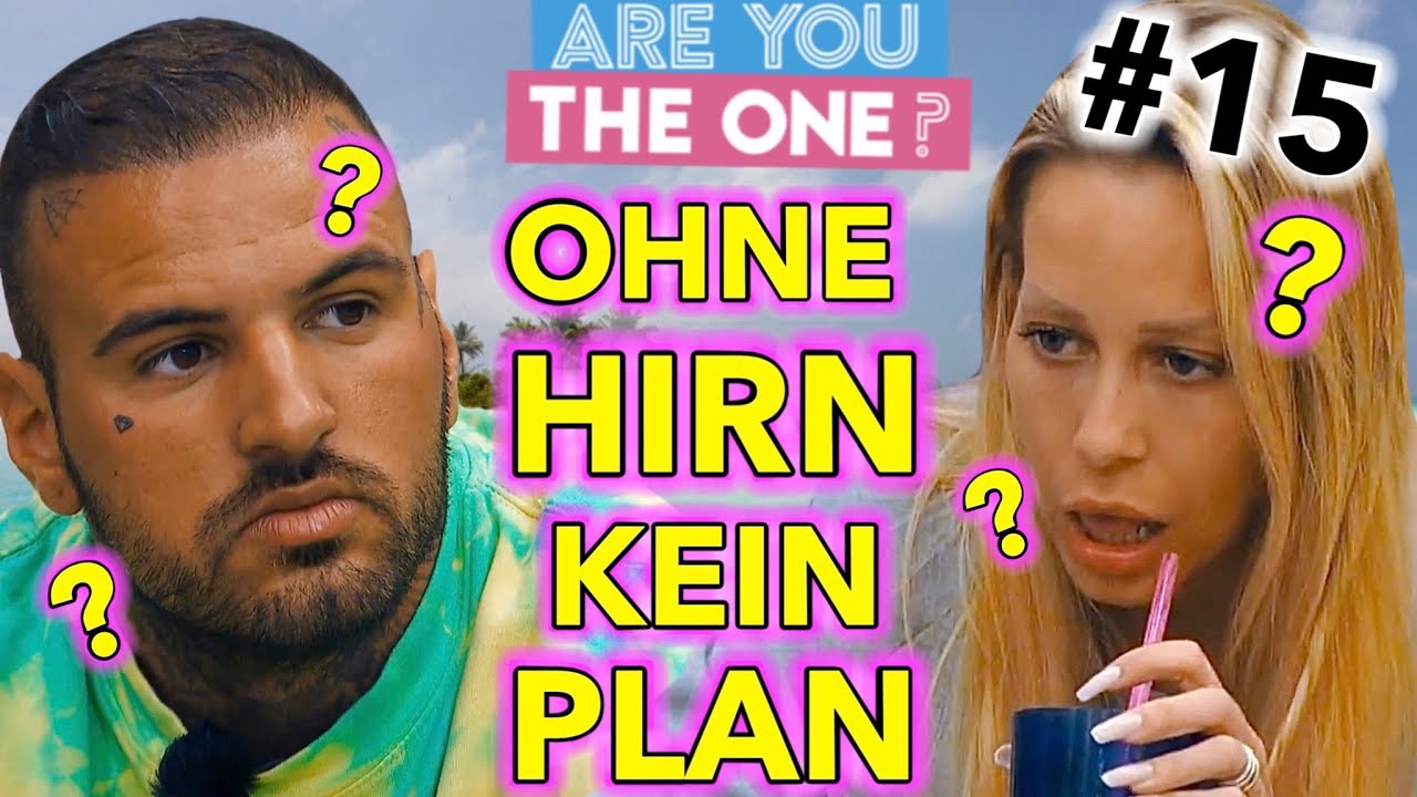 #15: Die D&Uuml;MMSTE & SCHLECHTESTE Staffel!  | Folge 15 Are You The One Realitystars in Love 2021